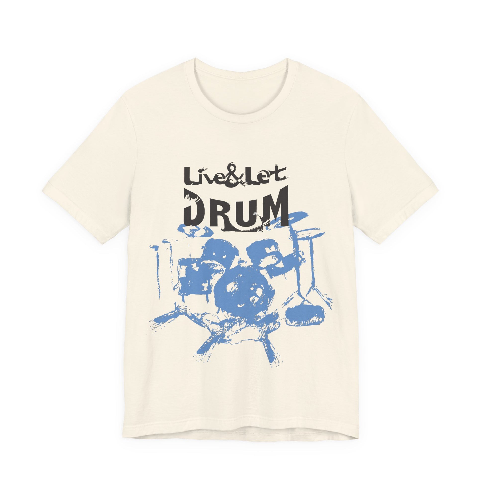 Live & Let DRUM ™ T Shirt (H&B Logo on Back)