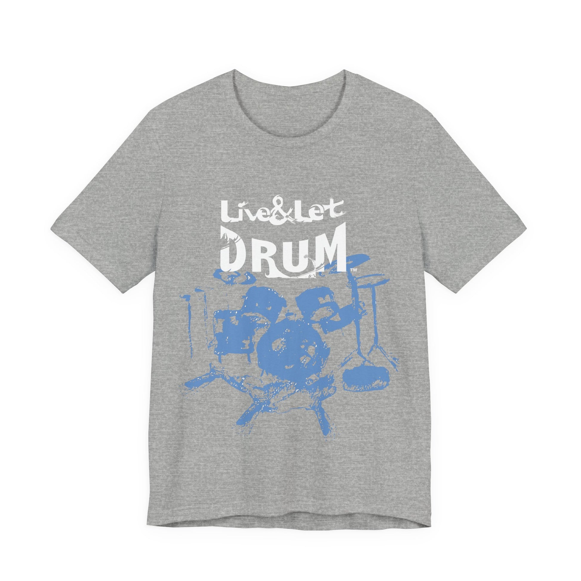 Live & Let DRUM ™ T Shirt (H&B Logo on Back)