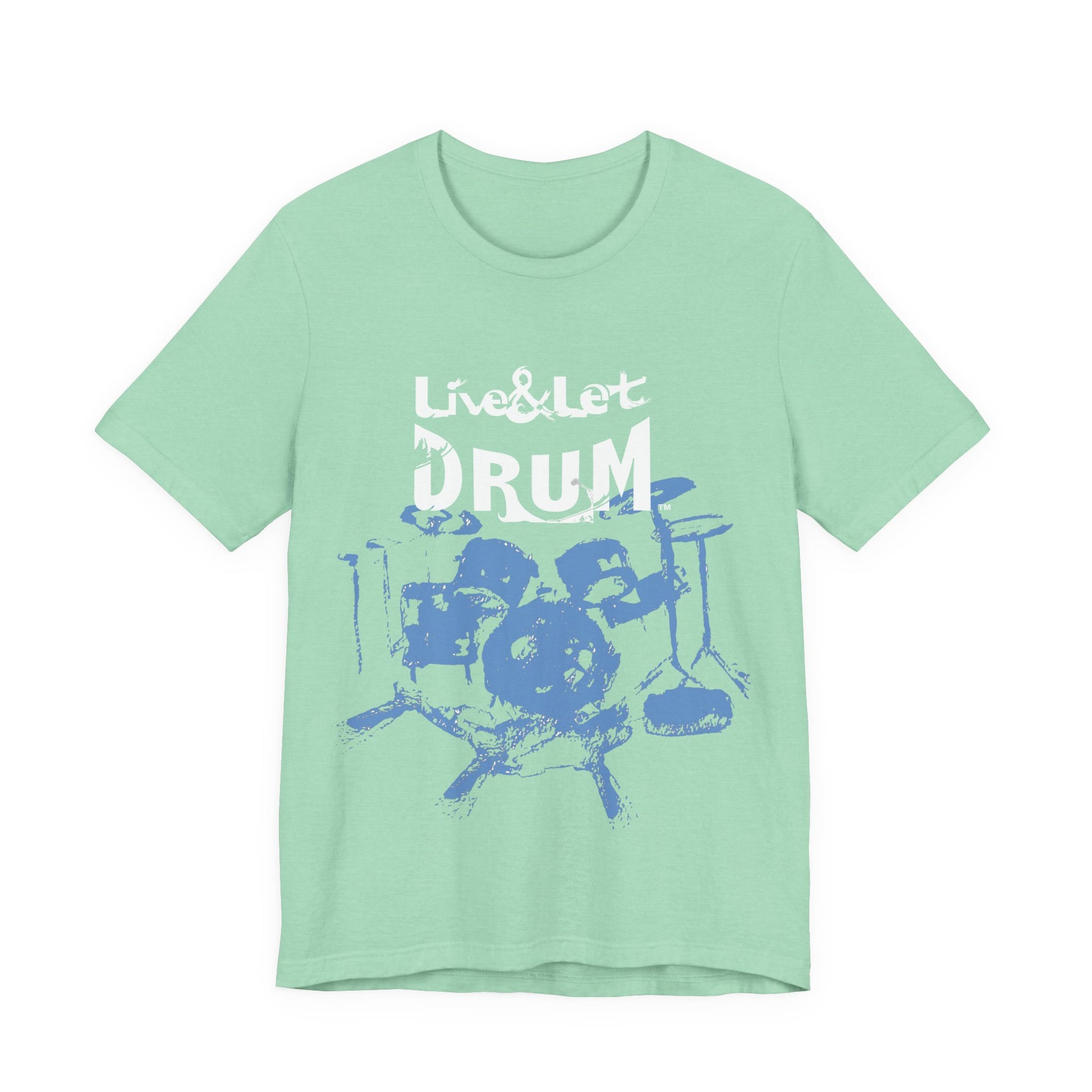 Live & Let DRUM ™ T Shirt (H&B Logo on Back)