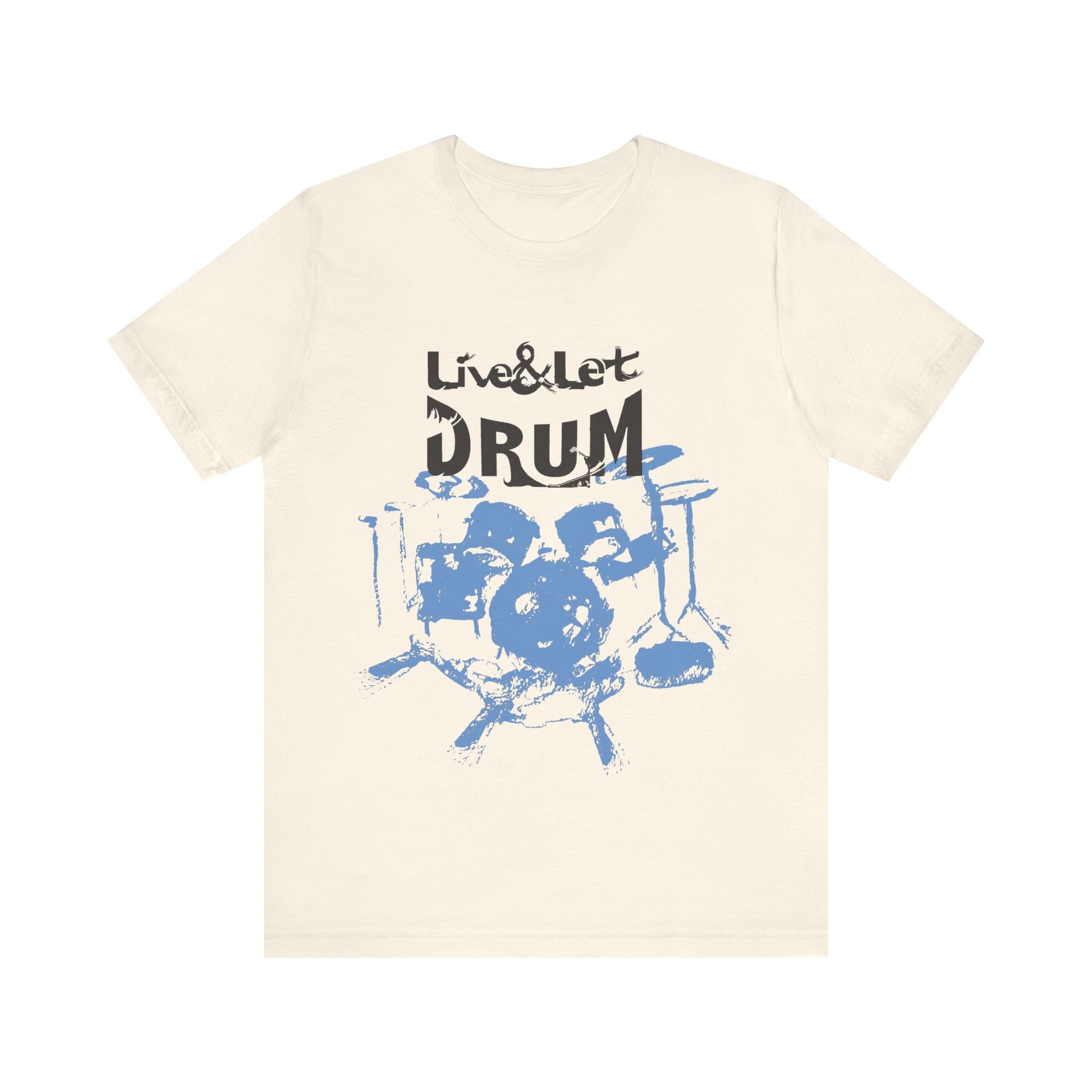 Live & Let DRUM ™ T Shirt (H&B Logo on Back)