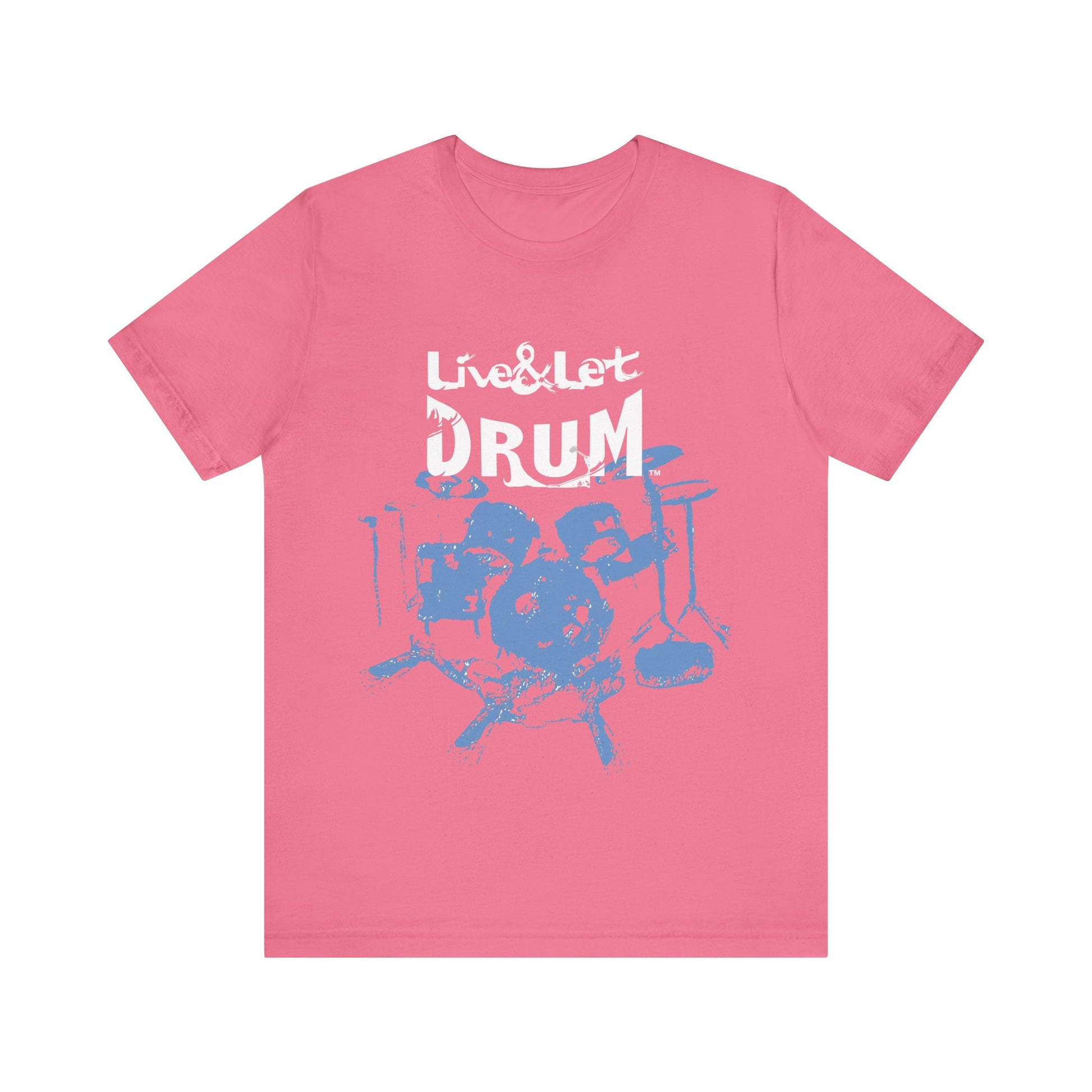 Live & Let DRUM ™ T Shirt (H&B Logo on Back)