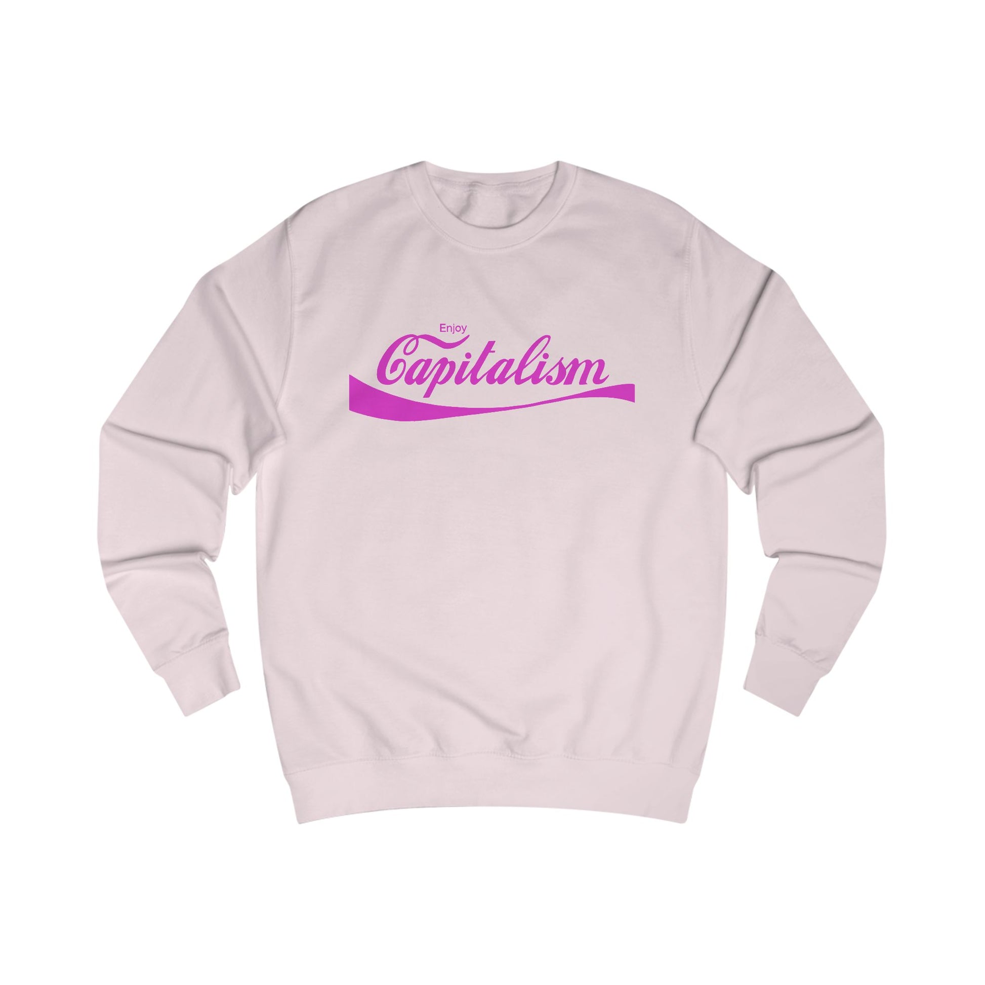 Enjoy Capitalism Sweatshirt