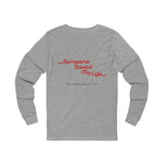 "Someone Saved My Life" Movie Long Sleeve Tee