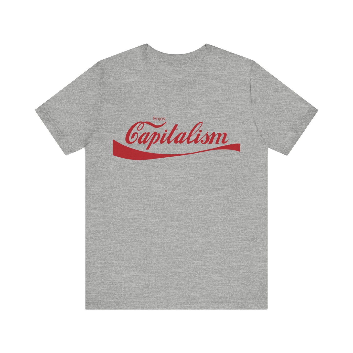 ENJOY CAPITALISM Unisex T Shirt