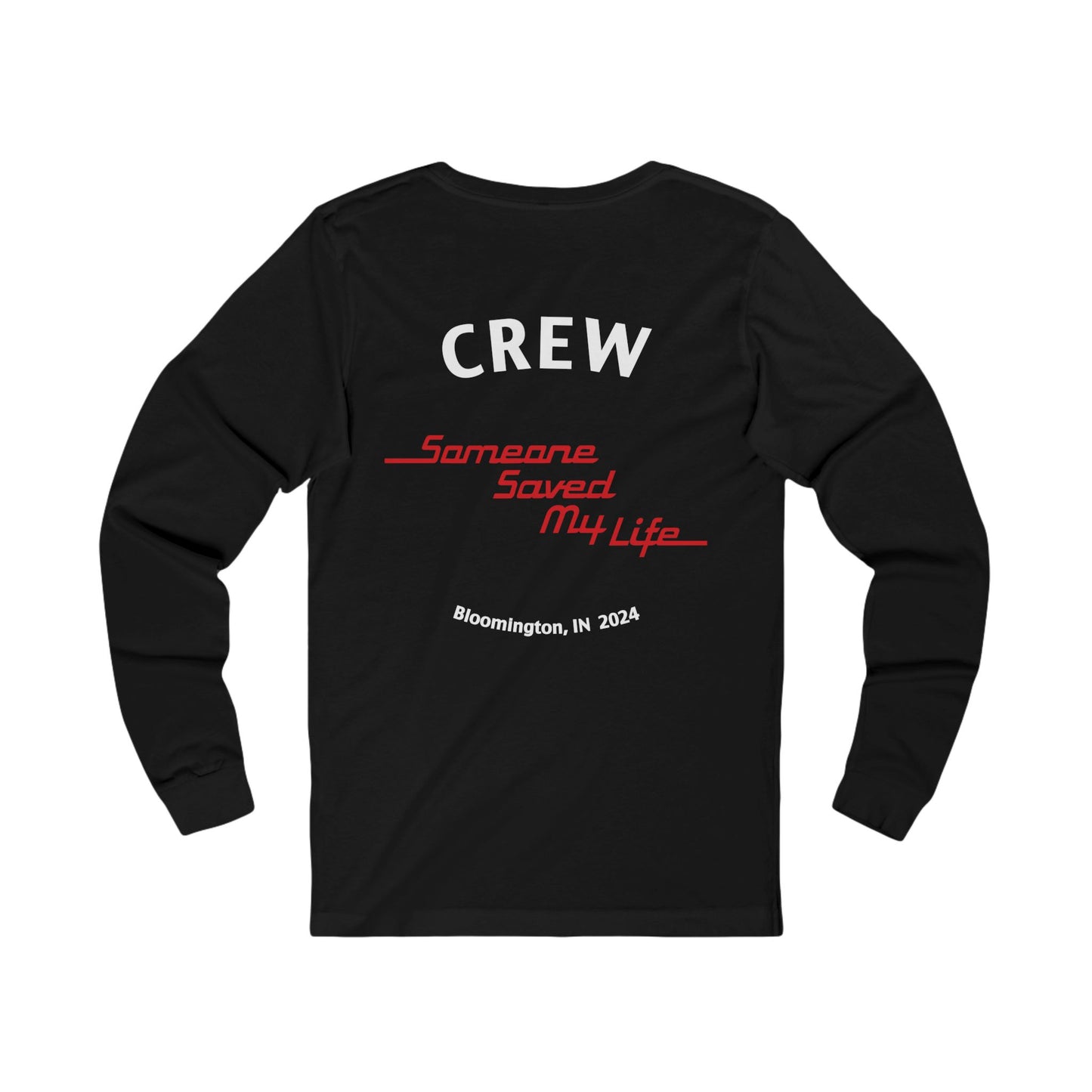 "Someone Saved My Life" Movie CREW Long Sleeve Tee