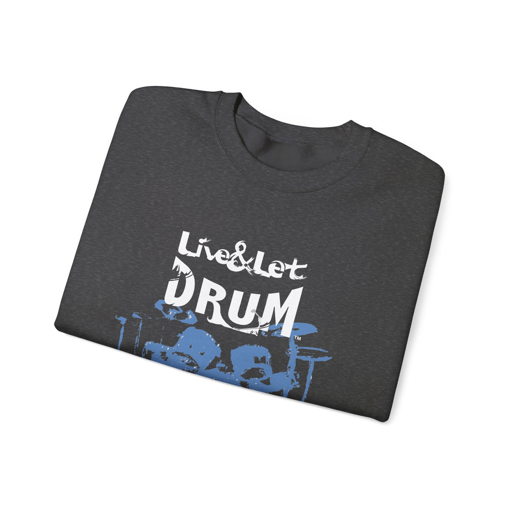 Live & Let DRUM™ UNISEX Heavy Blend™ Crewneck Sweatshirt