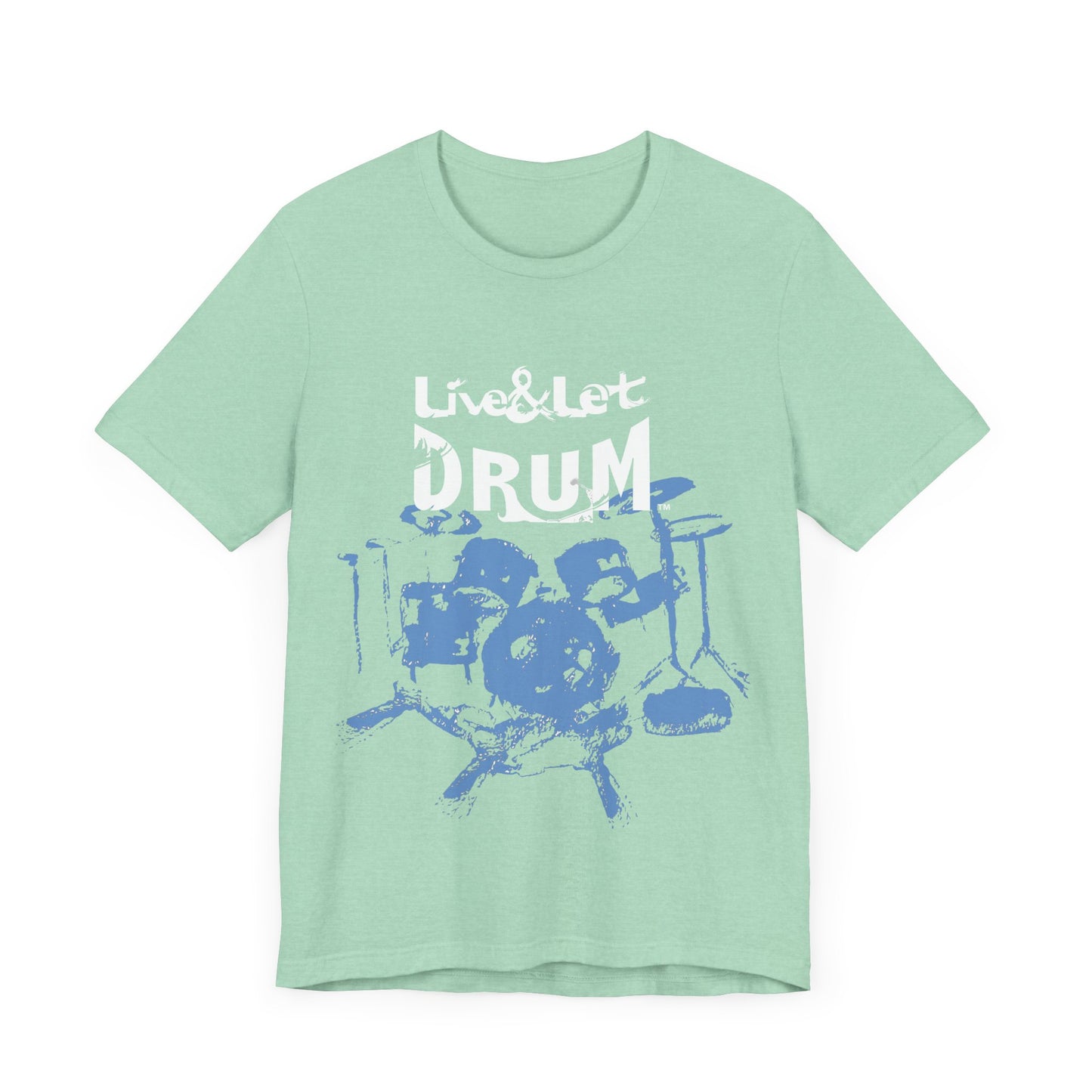 Live & Let DRUM ™ with Image of Drums (H&B Logo on Back) T Shirt