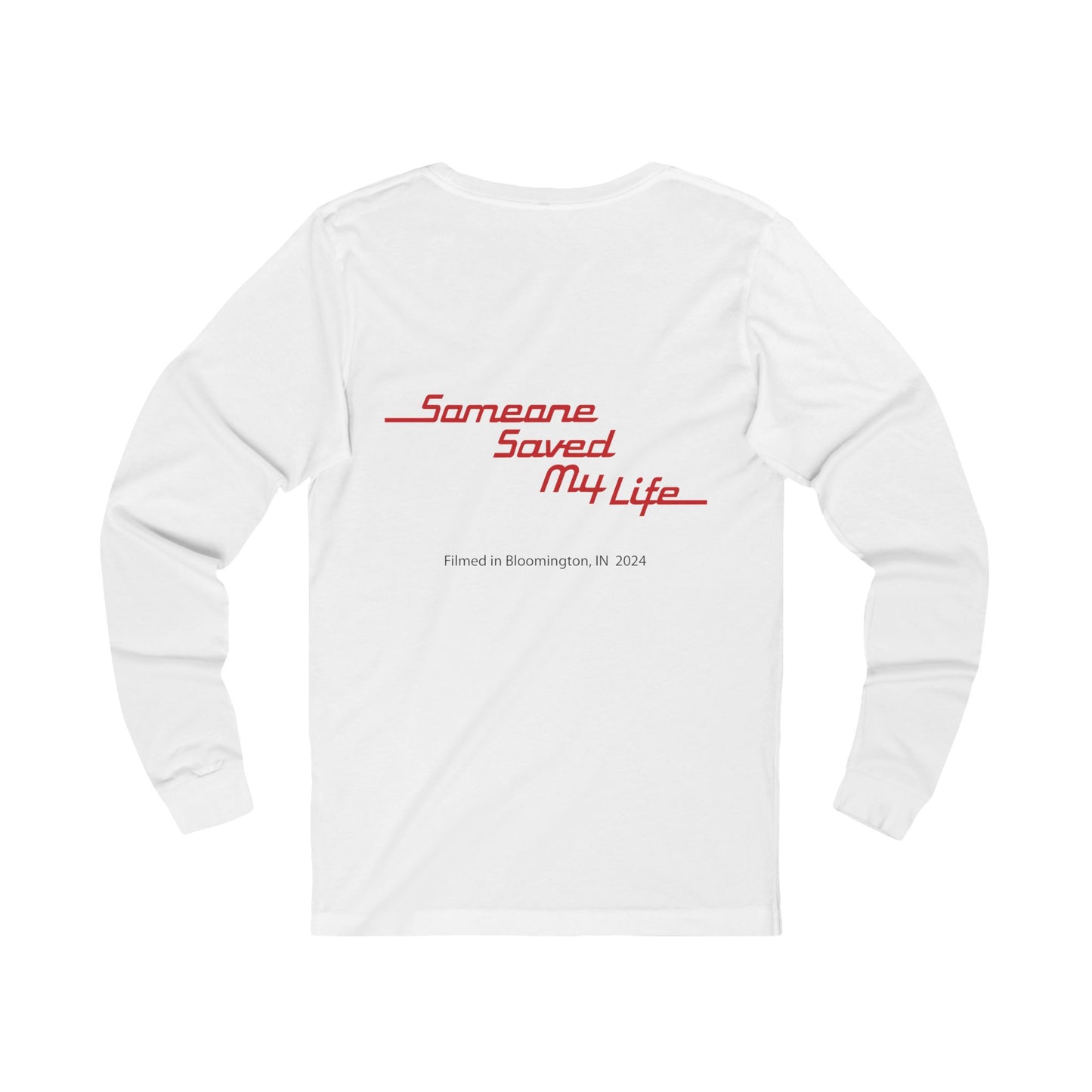 "Someone Saved My Life" Movie Long Sleeve Tee