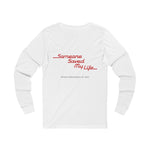 "Someone Saved My Life" Movie Long Sleeve Tee