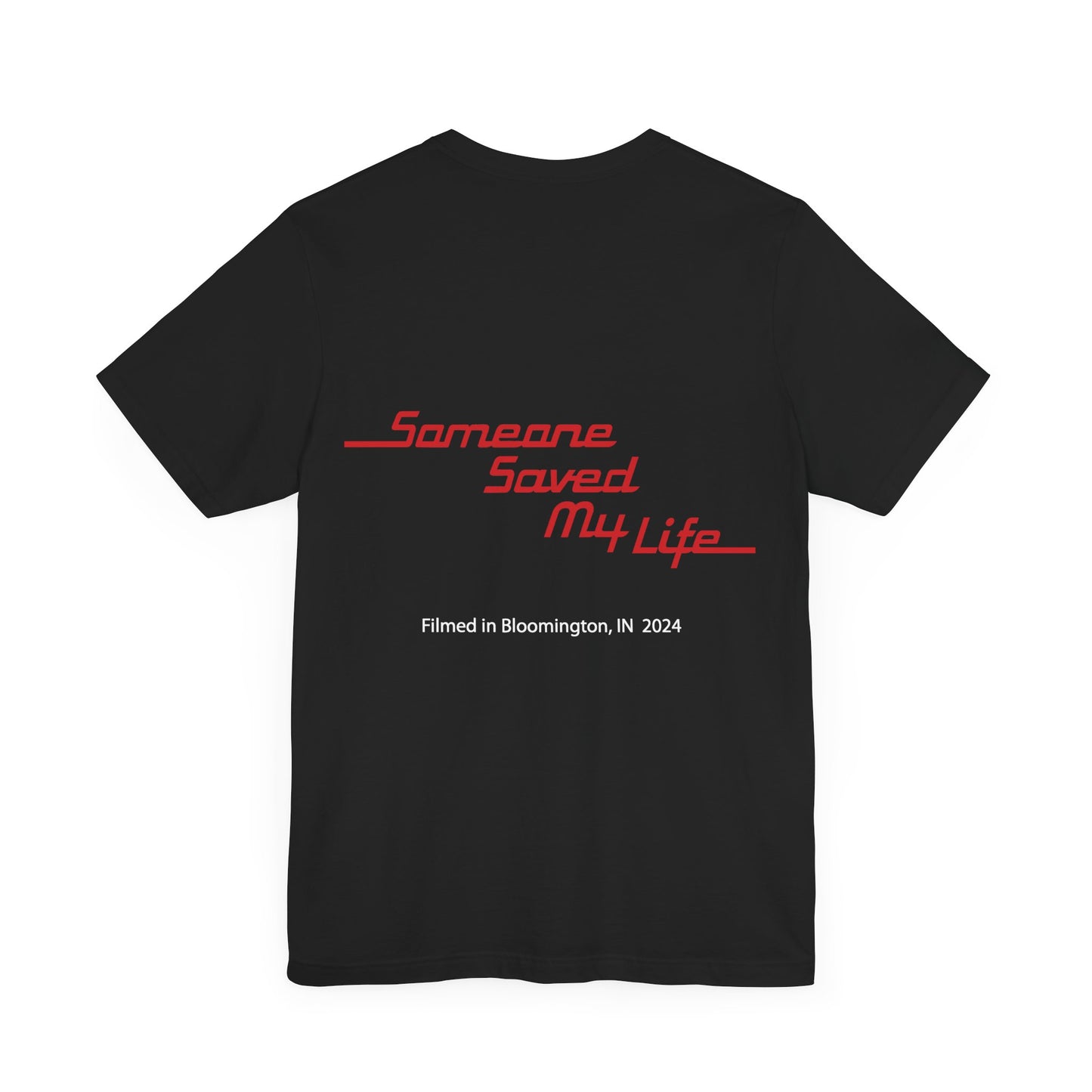 "Someone Saved My Life" Movie UNISEX T Shirt