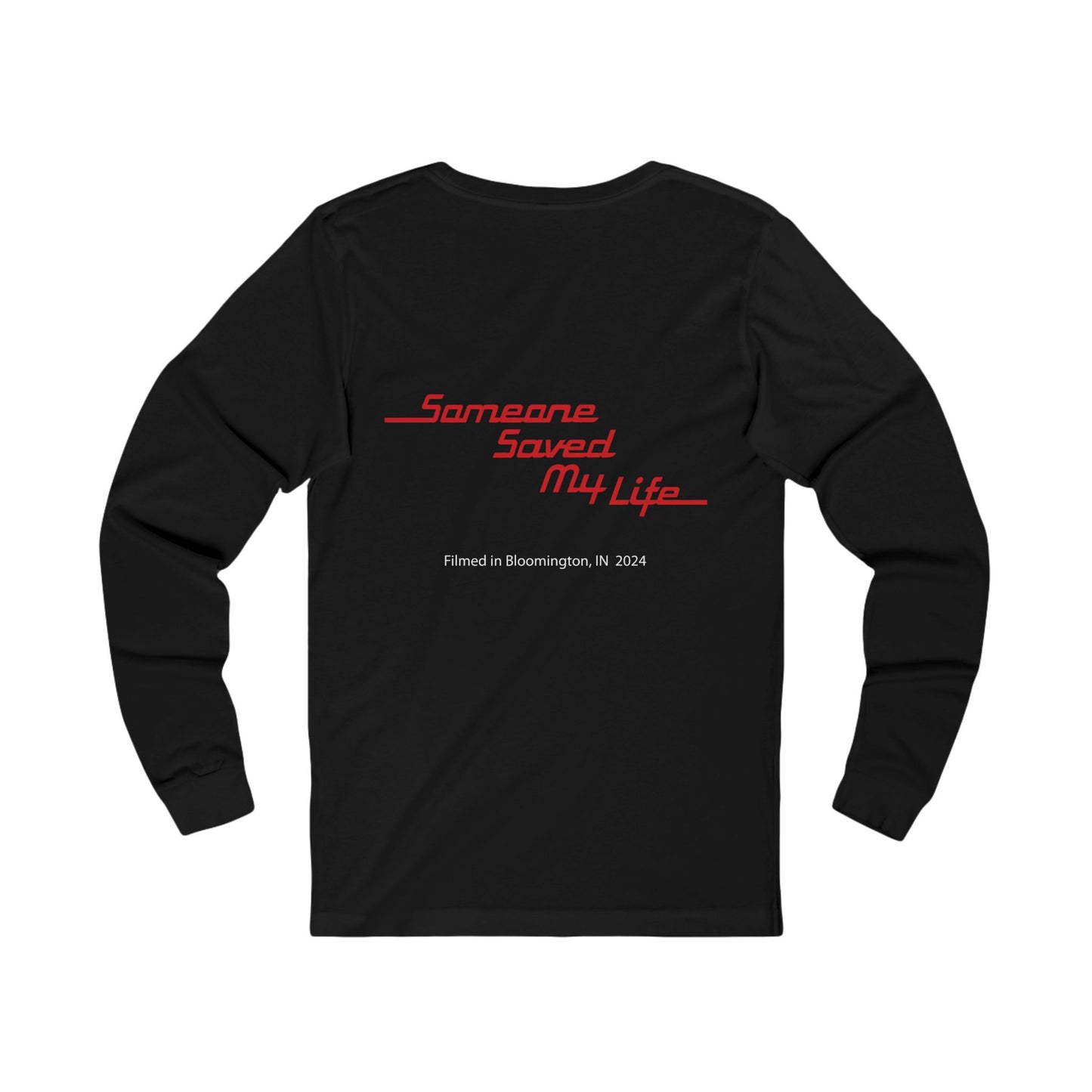 "Someone Saved My Life" Movie Long Sleeve Tee