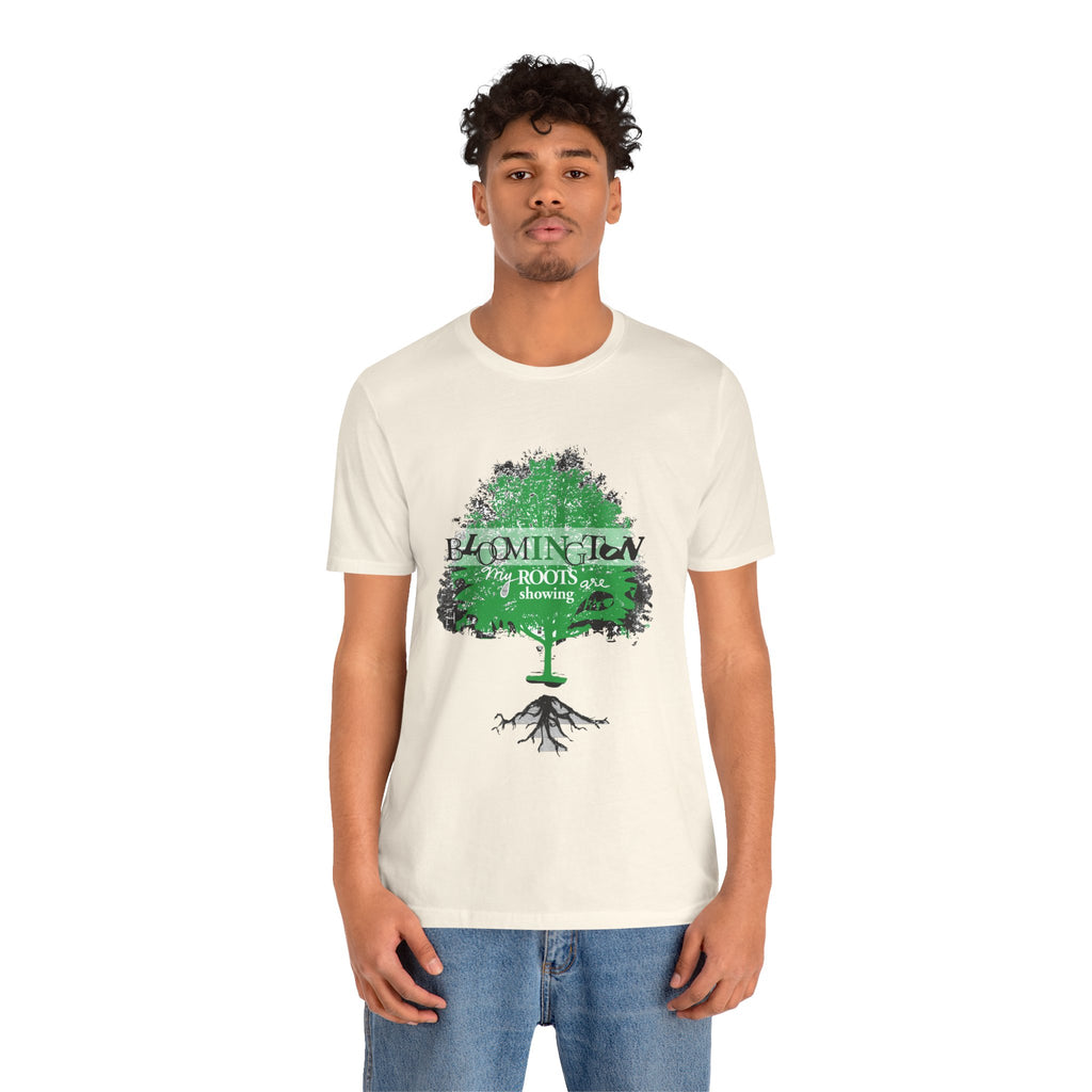 "My Roots are showing" Bloomington T Shirt
