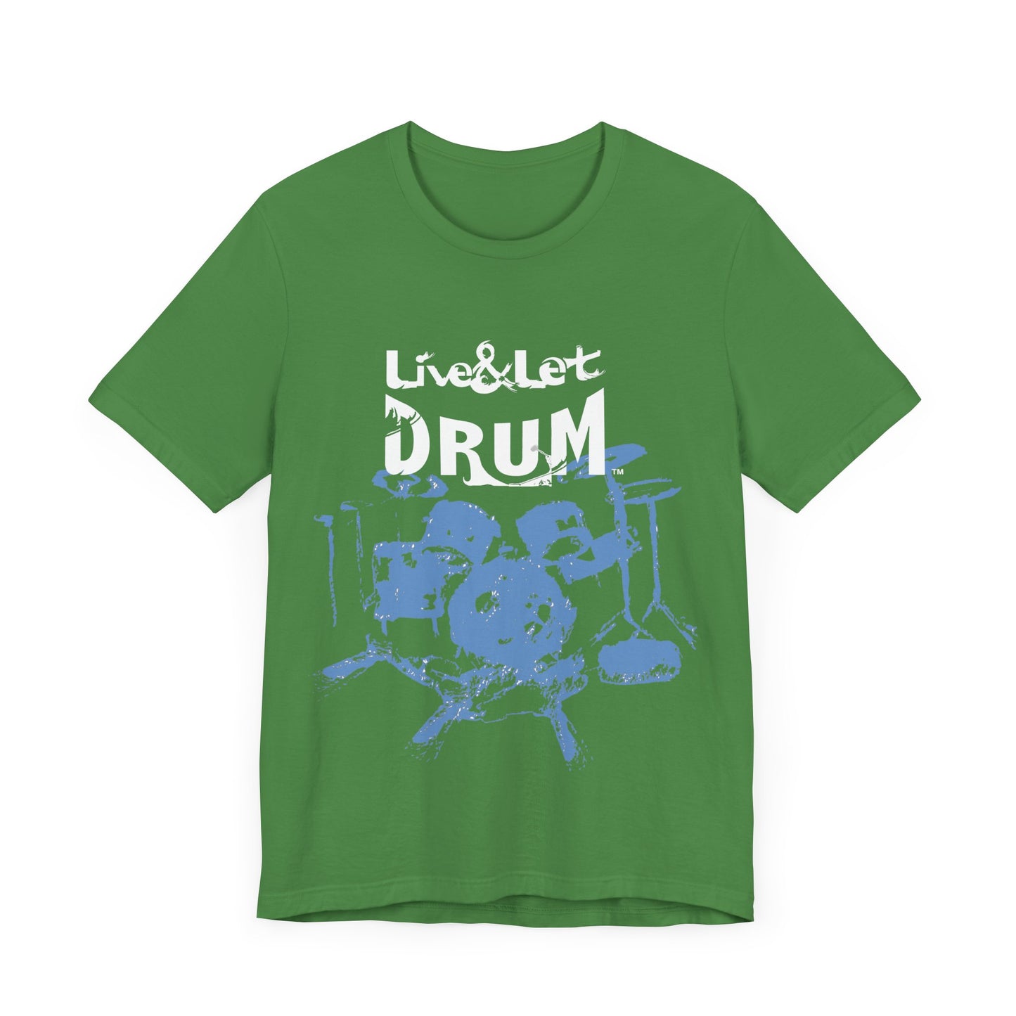 Live & Let DRUM ™ with Image of Drums (H&B Logo on Back) T Shirt