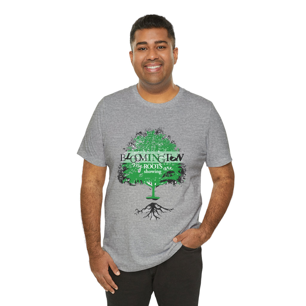 "My Roots are showing" Bloomington T Shirt