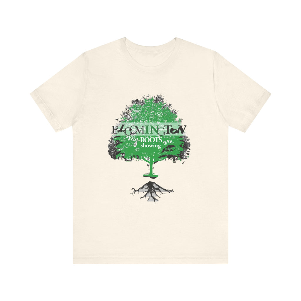 "My Roots are showing" Bloomington T Shirt
