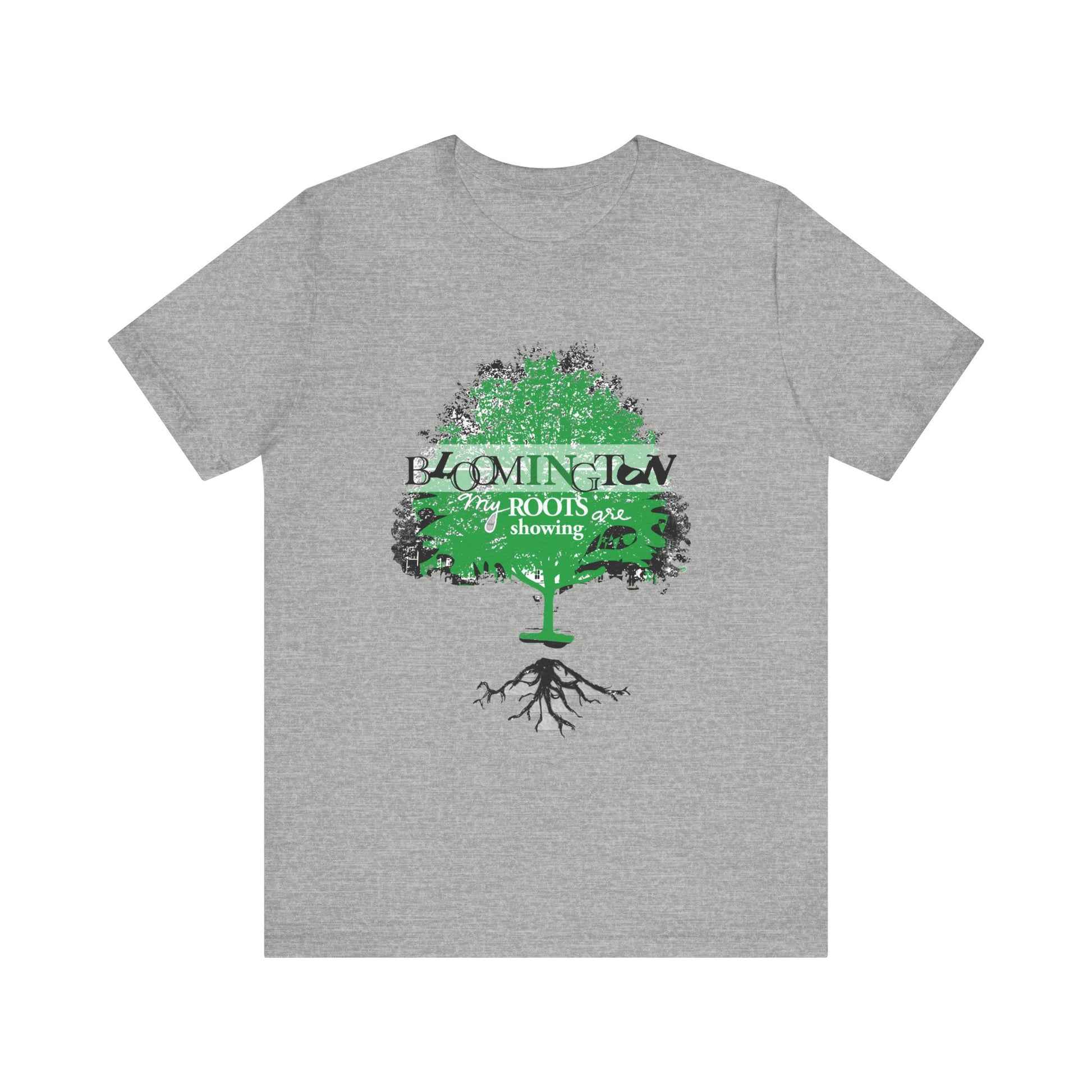 "My Roots are showing" Bloomington T Shirt