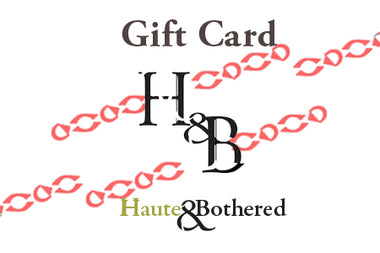 Haute & Bothered $75 Gift Card